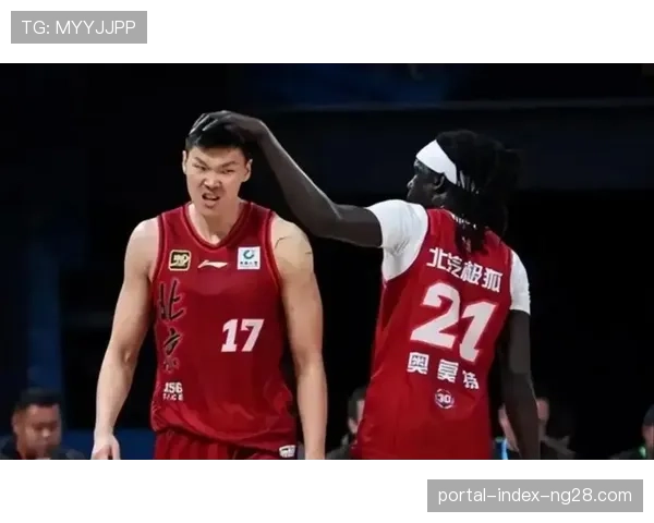 北京队应对伤病阵容调整 范子铭马帝昂撑起内线